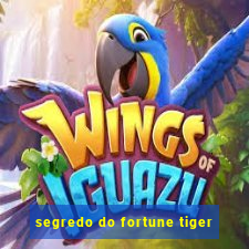 segredo do fortune tiger